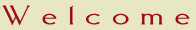 Welcome
